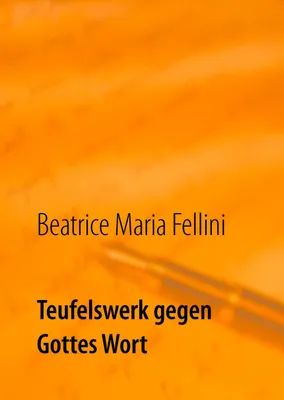 Produktbild von Teufelswerk gegen Gottes Wort