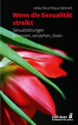 Obrázok produktu pre Helke Bruchhaus Steinert: Psychische Blockaden im Liebesleben lösen für eine lebendige Sexualität