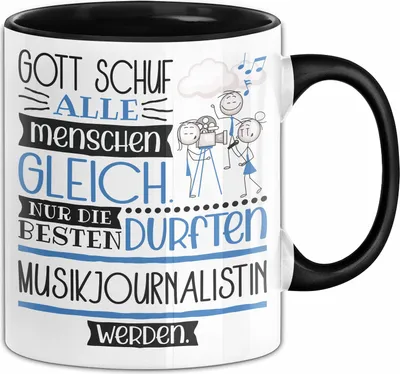 Produktbild von Musikjournalistin Geschenk Becher Tasse Gott Schuf Alle Menschen Gleich Nur Die Besten Durfeten Musikjournalistin Werden Geschenkidee Lustig (Schwarz)