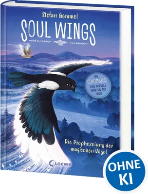 Produktbild von Soul Wings (Band 1) - Die Prophezeiung der magischen Vögel