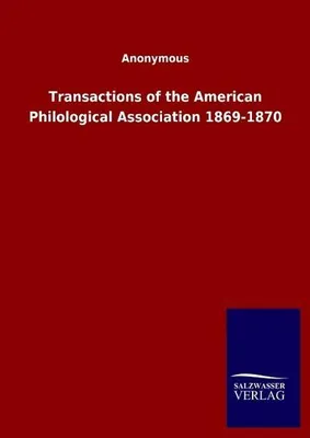 Produktbild von Transactions of the American Philological Association 1869-1870