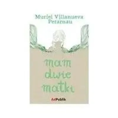 Immagine prodotto di Ho due madri: Muriel Villanueva Perarnau