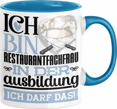 Produktbild von Restaurantfachfrau Ausbildung Start Geschenk Tasse Ich Bin Restaurantfachfrau In Der Ausbildung Ich Darf Das Kaffee-Becher Geschenkidee (Blau)