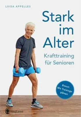 Produktbild von Stark im Alter. Krafttraining für Senioren. Die besten Fitness-Übungen