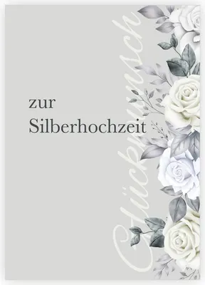 Produktbild von Feine Rosen Glückwunsch Grußkarte zur Silberhochzeit