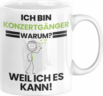Produktbild von Konzertgänger Geschenk Tasse Lustiger Spruch Ich Bin Konzertgänger Warum Weil Ich Es Kann Geschenkidee Bester Konzertgänger Geburtstag Kaffee-Becher (Weiß)