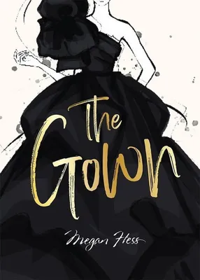 Image de Megan Hess: The Gown