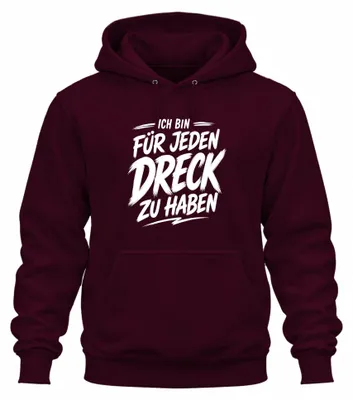 Productafbeelding van "Ik ben voor alles te krijgen" - Statement, sarcastische opdruk, hoodie, bordeauxrood, maat M