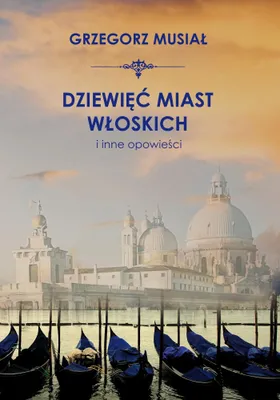 Produktbild von Dziewięć włoskich miast i inne opowieści