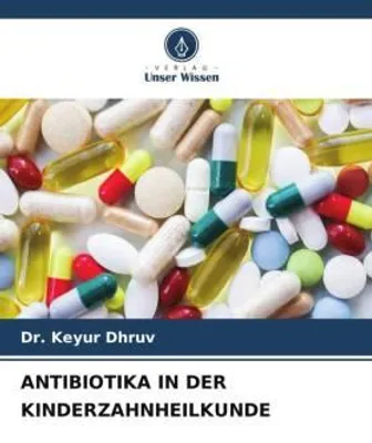 Produktbild von Antibiotika In Der Kinderzahnheilkunde