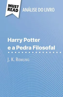 Produktbild von Harry Potter e a Pedra Filosofal de J. K. Rowling (Análise do livro)