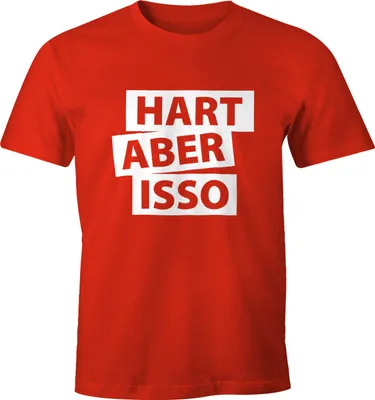 Produktbild von Hart aber isso Herren T-Shirt Spruch Fun-Shirt Moonworks®  4XL