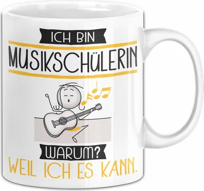 Produktbild von Musikschülerin Tasse Geschenk Ich Bin Musikschülerin Warum Weil Ich Es Kann Geschenkidee Geburtstag (Weiß)