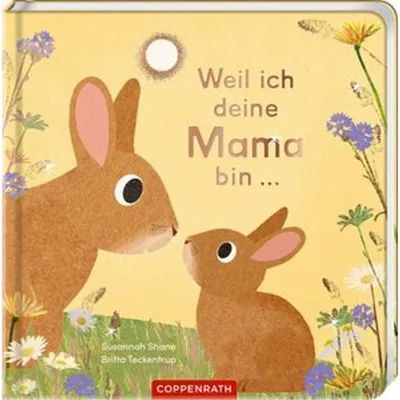 Produktbild von Weil ich deine Mama bin ...