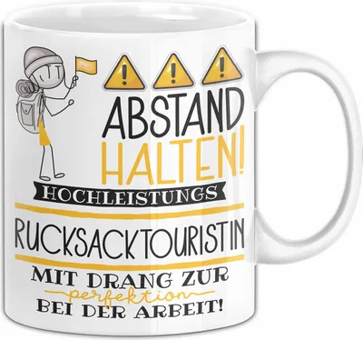 Produktbild von Rucksacktouristin Tasse Geschenk Lustig Abstand Halten Hochleistungs-Rucksacktouristin Mit Drang Zur Perfektion Bei Der Arbeit (Weiß)