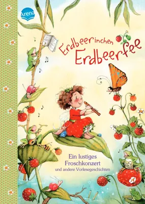 Produktbild von Erdbeerinchen Erdbeerfee. Ein lustiges Froschkonzert und andere Vorlesegeschichten