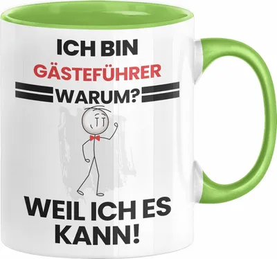 Produktbild von Gästeführer Geschenk Tasse Lustiger Spruch Ich Bin Gästeführer Warum Weil Ich Es Kann Geschenkidee Bester Gästeführer Geburtstag Kaffee-Becher (Grün)