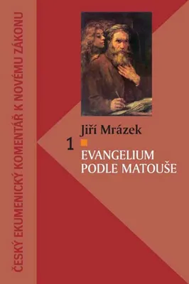 Zdjęcie produktu dla Evangelium podle Matouše | Jiří Mrázek
