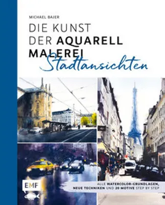 Image de Die Kunst der Aquarellmalerei - Stadtansichten