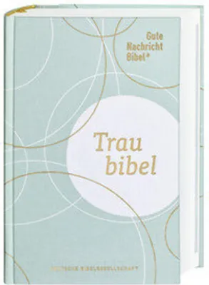 Produktbild von Gute Nachricht Bibel - Die Traubibel