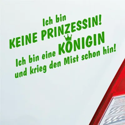 Produktbild von Auto Aufkleber Ich bin keine Prinzessin! ich bin eine Königin Krone 19x9 cm Hellgrün Sticker Heckscheibenaufkleber