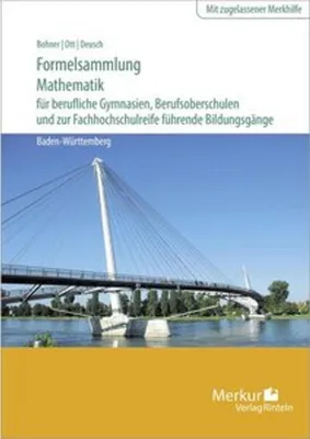 Image de Formelsammlung Mathematik für berufliche Gymnasien, Berufsoberschulen und zur Fachhochschulreife führende Bildungsgänge
