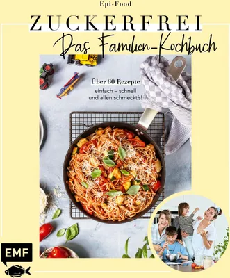 Produktbild von Zuckerfrei - Das Familien-Kochbuch