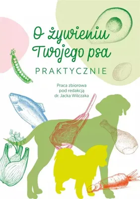 Produktbild von O żywieniu Twojego psa praktycznie