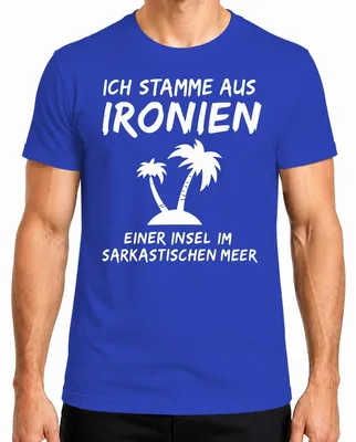 Productafbeelding van T-shirt met de tekst "Ik kom uit Ironien, een eiland. Sarcastische humor. Palmen." in blauw, maat 3XL