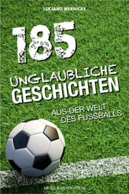 Obrázok produktu pre 185 unglaubliche Geschichten aus der Welt des Fußballs
