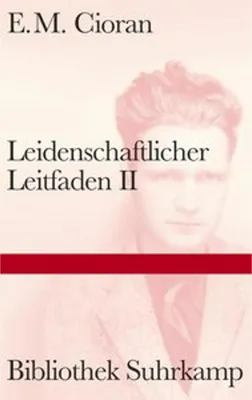 Immagine prodotto di Cioran, E: Leidenschaftlicher Leitfaden II
