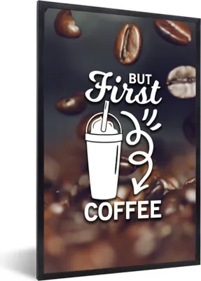 Produktbild von MuchoWow® Gerahmtes Poster Zitate - Sprichwörter - Kaffee - Aber erst der Kaffee 20x30 cm - Poster mit Schwarzem Bilderrahmen Wandposter Rahmen Foto Bilder - Drucken - Bilder Poster im Rahmen