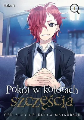 Image de Pokój w kolorach szczęścia. Genialny detektyw Matsubase. Tom 1