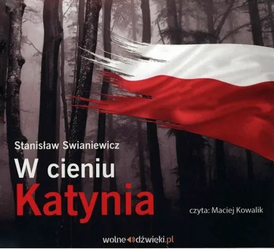 Zdjęcie produktu dla W cieniu Katynia - Stanisław Swianiewicz (Buch auf Polnisch)