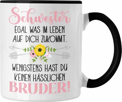 Produktbild von Trendation - Geschenk von Bruder für Schwester Tasse Geschenk Beste Schwester Bruder Geburtstag Lustiger Spruch (Schwarz)