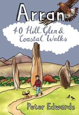 Produktbild von Arran: 40 Hill, Glen and Coastal Walks