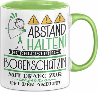 Produktbild von Bogenschützin Tasse Geschenk Lustig Abstand Halten Hochleistungs-Bogenschützin Mit Drang Zur Perfektion Bei Der Arbeit (Grün)