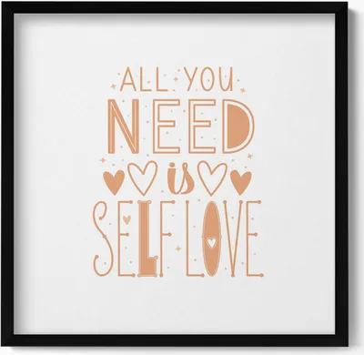Produktbild von Inspirierende Inschrift „Alles, was du brauchst, ist Selbstliebe“.– Wandbild mit Rahmen – Gerahmtes Bild  – Wanddekoration – 50x50 cm –  Schwarz Rahmen