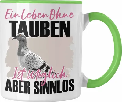 Produktbild von Trendation - Eule Tasse Geschenk Spruch Tauben Liebhaber Geschenkidee Ein Leben Ohne Tauben (Grün)
