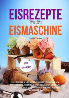Produktbild von Eisrezepte für die Eismaschine
