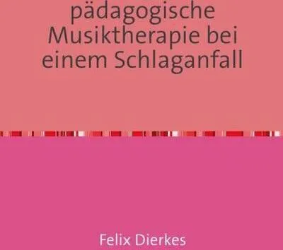 Produktbild von pädagogische Musiktherapie bei einem Schlaganfall