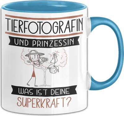 Produktbild von Tierfotografin Und Prinzessin Tasse Geschenk Für Eine Tierfotografin Geburtstag Was Ist Deine Superkraft (Blau)