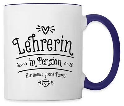 Produktbild von Spreadshirt Lehrerin In Pension Immer Große Pause Tasse Zweifarbig, One size, Weiß/Kobaltblau