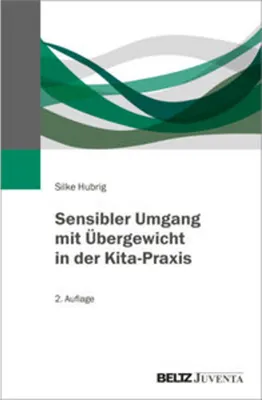 Obrázok produktu pre Sensibler Umgang mit Übergewicht in der Kita-Praxis