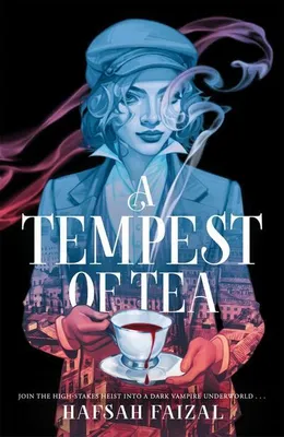 Image de Faizal, H: Tempest of Tea
