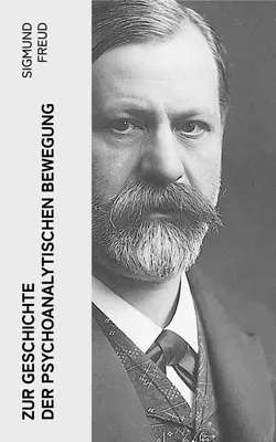 Produktbild von Zur Geschichte der psychoanalytischen Bewegung