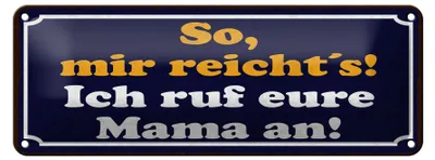 Produktbild von Blechschild Spruch 27x10 cm So, mir reicht’s Schild