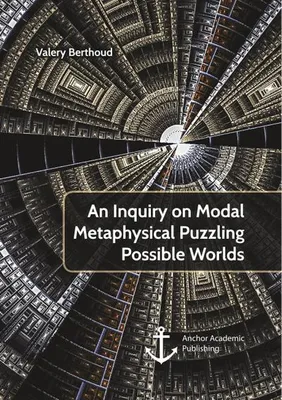 Produktbild von An Inquiry on Modal Metaphysical Puzzling Possible Worlds