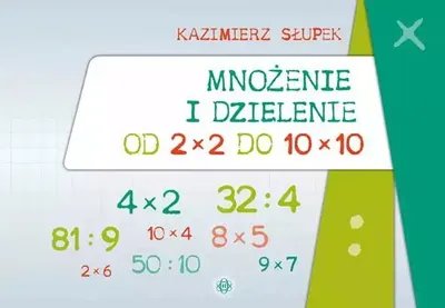 Zdjęcie produktu dla Karty Pracy - Mnożenie i dzielenie od 2 x 2 do 10 x 10
