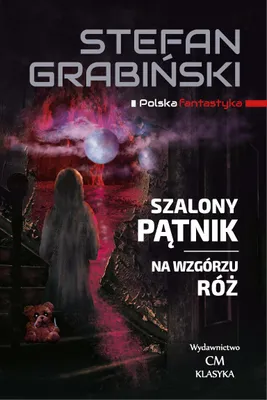 Image de ISBN Szalony Pątnik Na wzgórzu róż, Polski, Broszurowa okładka, 140 stron(y)